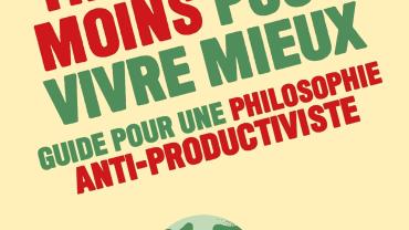 Couverture "Travailler moins pour vivre mieux" Editions Dunod